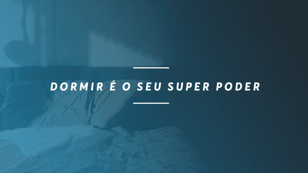 Porque dormir é importante