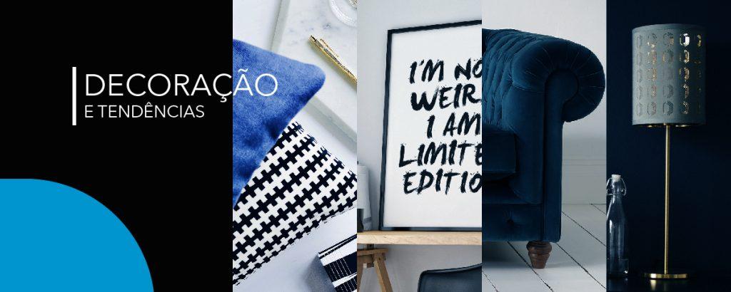 Decoração: Entre na Tendência!
